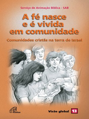 cover image of A fé nasce e é vivida em comunidade